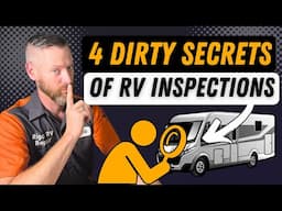 The truth about RV inspections - what every RVer needs to know!