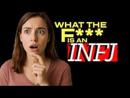 What the F*** is an #INFJ? (Psychology)