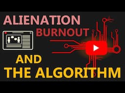 The Marxist Lens: Burnout and the Algorithm