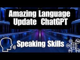 Learn Languages with ChatGPT| Major 2025 update for speaking