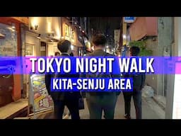 Tokyo Night Walk: KITA-SENJU | JAPAN WALKING TOURS