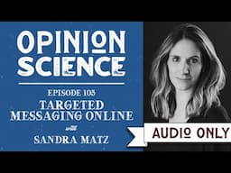 Targeted Messages Online with Dr. Sandra Matz