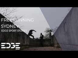Freerunning Sydney | EDGEsport Stories