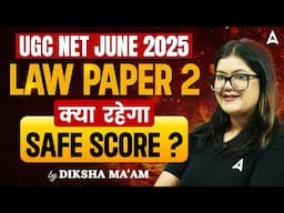 UGC NET June 2025  Law Paper 2 क्या  रहेगा  safe score ? By Diksha Ma'am