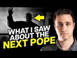 God Told Me THIS About the Next Pope.
