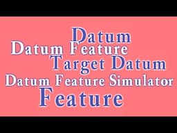 Tutorial 3: GD & T Symbols & Terminologies(Part 1)