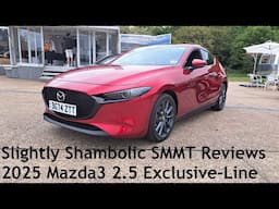 Slightly Shambolic SMMT Reviews: 2025 Mazda3 (BP) 2.5 Skyactiv-G Exclusive-Line