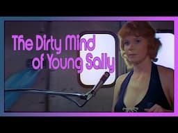 The Dirty Mind of Young Sally (1973) -  The Debut of Colleen Brennan!