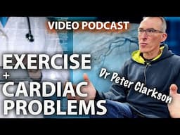 Cardiac Problems and Activity | Dr Peter Clarkson, Cardiologist