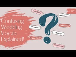 Wedding Vocab Explained! Decode Confusing Wedding Lingo to Plan Your Wedding like a Pro