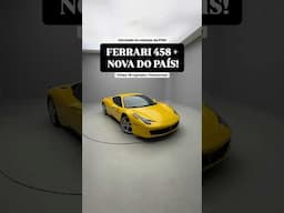 A FERRARI 458 ITALIA mais NOVA do BRASIL! 🤯