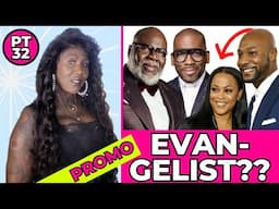 Is Bishop TD Jakes Still Stepping Down? And Is Shaunie (Now) An Evangelist? (Ep 32 Promo)