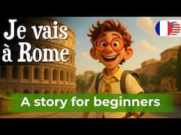 Let's Learn French Easily with Simple Story (A1-A2)