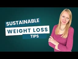 Achieving LONG TERM Weight Loss With PROVEN Strategies
