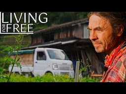 The Pursuit of Self Sufficiency, Living for Free in the Countryside of Japan. Destination Adventure