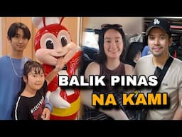 BALIK PINAS NA TAYO | Byahe papuntang Pinas | Life in the Philippines
