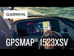 Garmin | GPSMAP® 1523xsv | Élargissez vos horizons