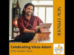 Celebrating Vikas Adam, Golden Voice Narrator