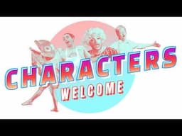 Characters Welcome! 4/23/25