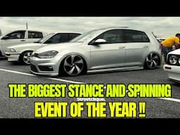 THE BIGGEST STANCE AND SPINNING EVENT