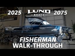 2025 LUND 2075 FISHERMAN WALKTHROUGH