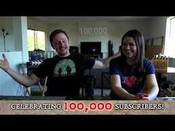 Celebrating 100,000 Subscribers with YOU!!!