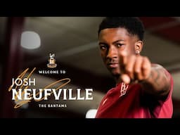 SIGNING INTERVIEW: Neufville ‘buzzing to get it over the line’