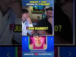 Robleis y Juan Adivinan el Streamer / Youtuber 😂😱 | Play Quiz Shorts