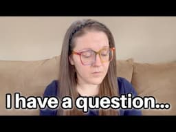 I have a question...