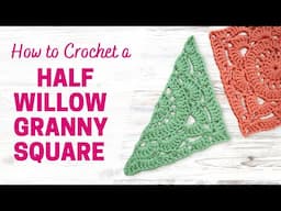 🌿 How to Crochet a Half Willow Granny Square | Easy Step-by-Step Tutorial