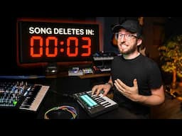 If I can't finish this song in 10 minutes, the project deletes itself.