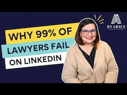 LinkedIn for Lawyers | Why 99% of Lawyers Fail on LinkedIn