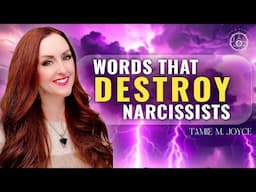 Words That Destroy a Narcissist