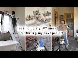 COTTAGE DIARIES | cleaning up my DIY mess & starting my next project!