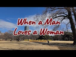WHEN A MAN LOVES A WOMAN - (Karaoke Version) - in the style of Michael Bolton