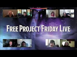 Free Project Friday Live - 2025