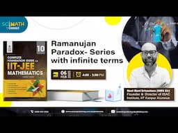 SciMath Connect | Maths | Ramanujan Paradox - Series with infinite terms | S Chand Academy