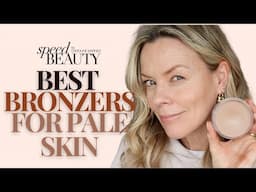 Best bronzers for pale skin | Speed Beauty
