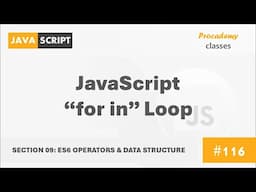 #116 JavaScript for-in Loop | ES6 Operators & Data Structures | A Complete Modern JavaScript Course