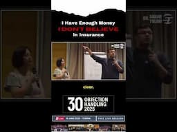 Objection Handling 2025 | “I think I have enough money. I don’t believe in insurance.”