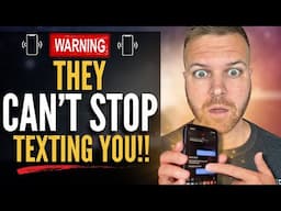 They Will Text Instantly When You Do This | This Technique Works 99.9% Of The Time