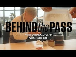 Third-generation sushi master Endo Kazutoshi on sushi rice | Behind The Pass