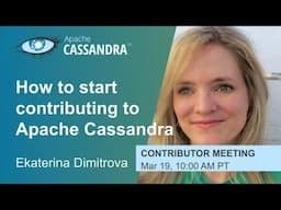 Apache Cassandra Contributor Meeting | March 19, 2025