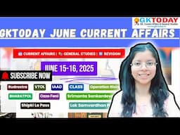 GKToday Current Affairs 🎯 15 - 16 June, 2025