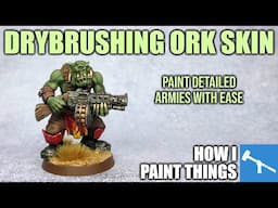 Another Simple Method for Painting Orks [How I Paint Things]