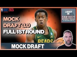 2025 NBA Mock Draft 3.0: Cooper Flagg #1, Edgecombe Rising | Fantasy & Dynasty Impact Analysis