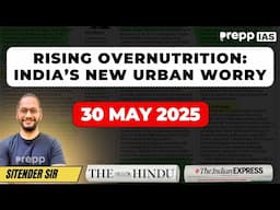 EdiTalks | Editorial Analysis Today | 30 May 2025 | UPSC CSE Current Affairs #editorial #analysis