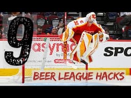 S6E25 NINE BEER LEAGUE GOALIE HACKS | PART 1