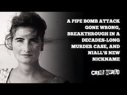 A pipe bomb attack gone wrong, breakthrough in a decades-long murder case and Niall's new nickname