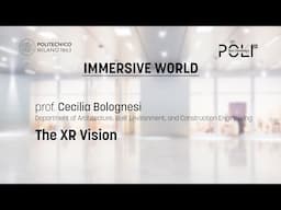 The XR visions (Cecilia Bolognesi)